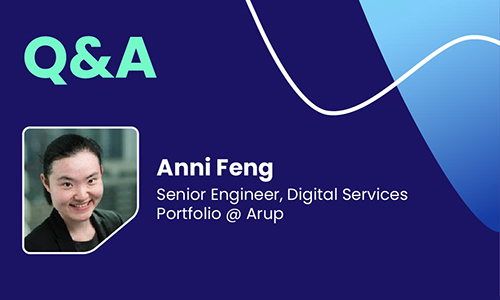 Q&A with Anni Feng, Senior Engineer, Digital Services Portfolio @ Arup